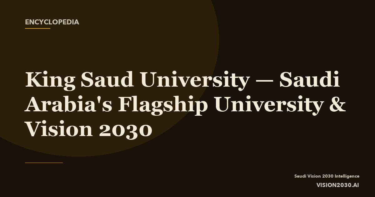 King Saud University — Saudi Arabia's Flagship University