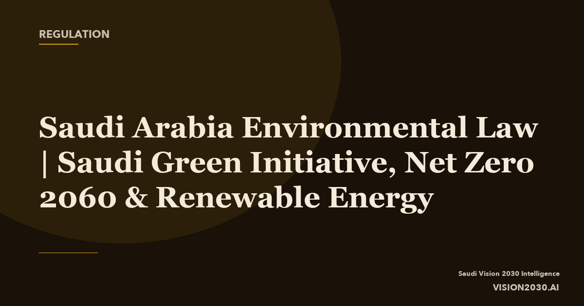 Regulation Vision Saudi Arabia Environmental Law | Saudi Green Initiative, Net